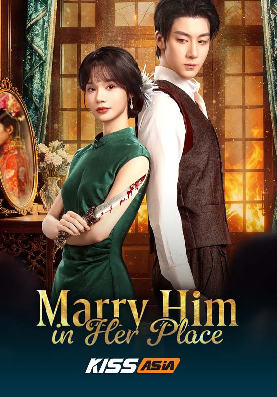 Marry Him in Her Place (2025)